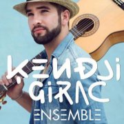 Kendji Girac, Ensemble