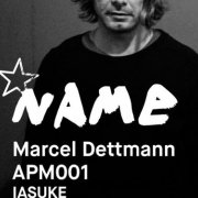 Name Festival Présente: Marcel Dettmann, APM001, IASUKE